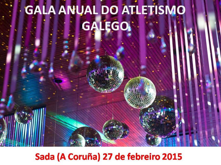 GALA ANUAL DO ATLETISMO GALEGO